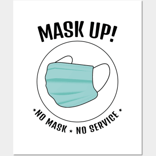 Mask UP! No Mask No Service    (Style B) Posters and Art